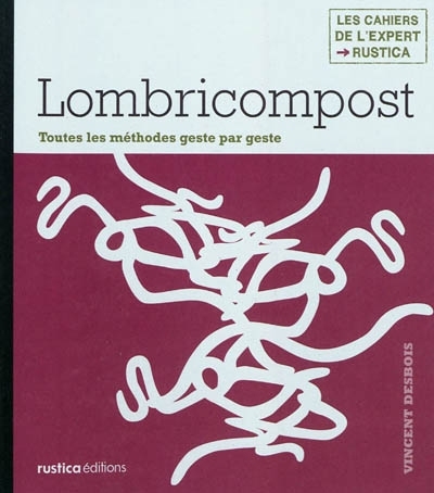 Lombricompost | Desbois, Vincent