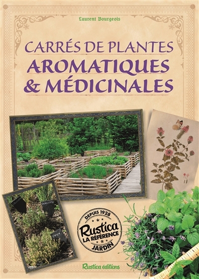 Carrés de plantes aromatiques & médicinales | Bourgeois, Laurent