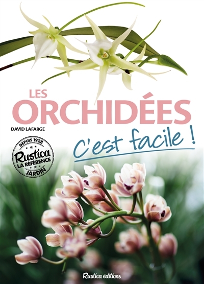 orchidées, c'est facile ! (Les) | Lafarge, David