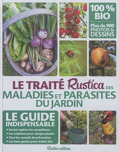 traité Rustica des maladies et parasites du jardin (Le) | Garnaud-d'Ersu, Valérie
