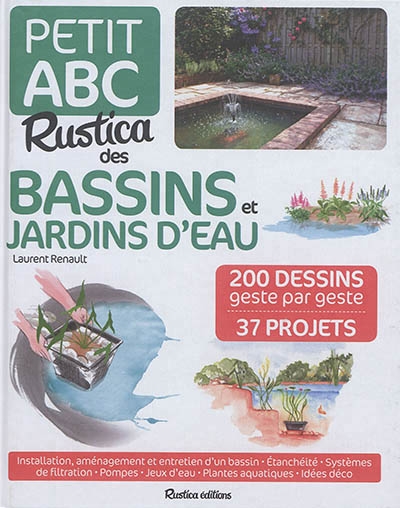 Petit abc Rustica des bassins et jardins d'eau | Renault, Laurent