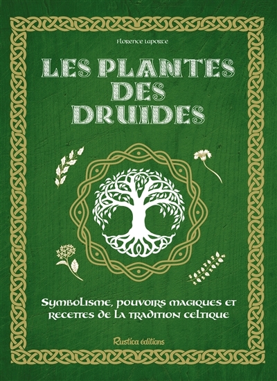 plantes des druides (Les) | Laporce, Florence