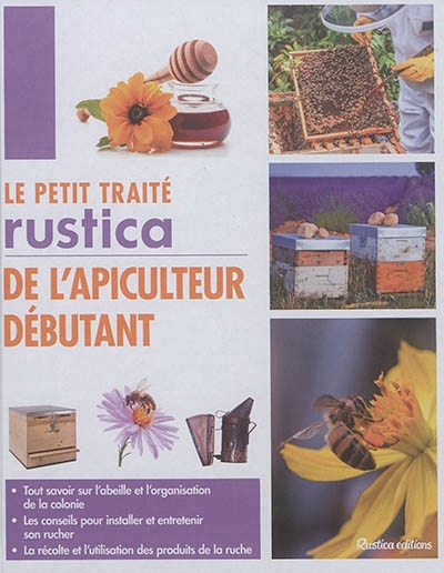 petit traité Rustica de l'apiculteur débutant (Le) | Fert, Gilles