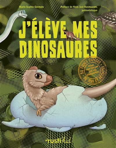 J'élève mes dinosaures ! | Germain, Marie-Sophie