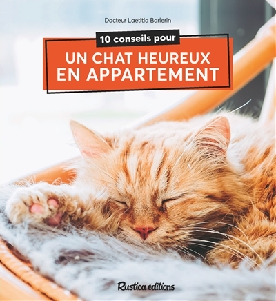 10 conseils pour un chat heureux en appartement | Barlerin, Laetitia