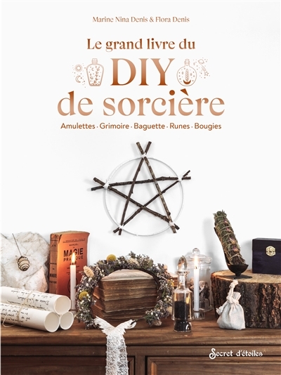 grand livre du DIY de sorcière (Le) | Denis, Marine Nina