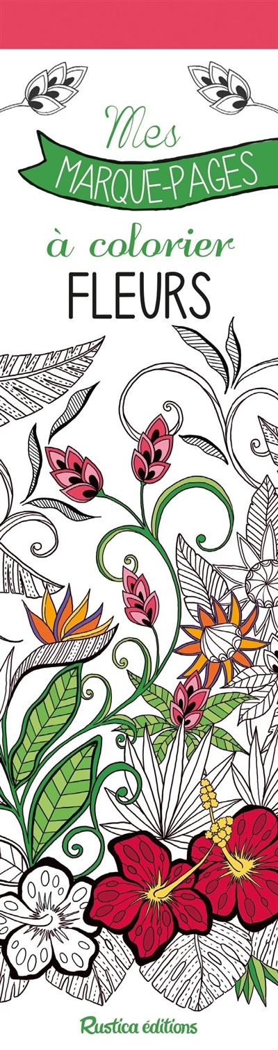 Fleurs : mes marque-pages à colorier | Zottino, Marica
