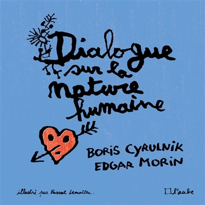 Dialogue sur la nature humaine | Morin, Edgar