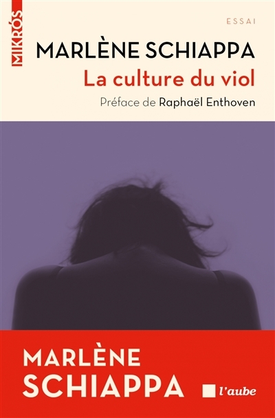La culture du viol  | Schiappa, Marlène
