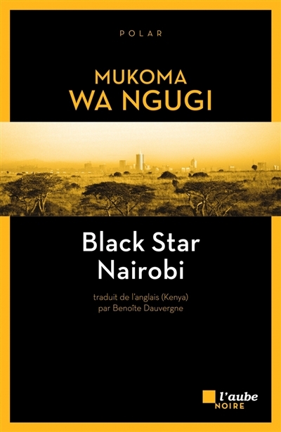 Black star Nairobi | Wa Ngugi, Mukoma