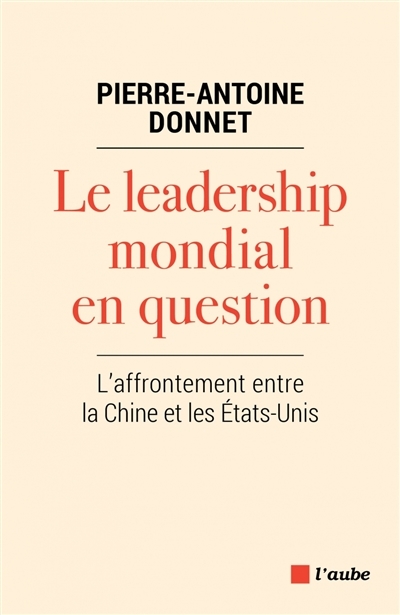 Leadership mondial en question (Le) | Donnet, Pierre-Antoine