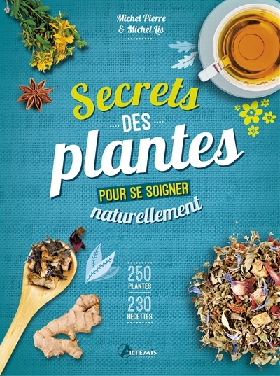 Secrets des plantes | Pierre, Michel