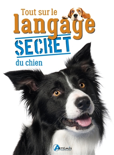 Tout sur le langage secret du chien | Loth, Annabelle