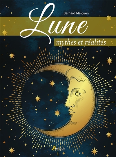 Lune : mythes et réalités | Melguen, Bernard