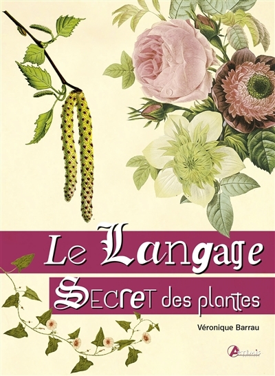 langage secret des plantes (Le) | Barrau, Véronique