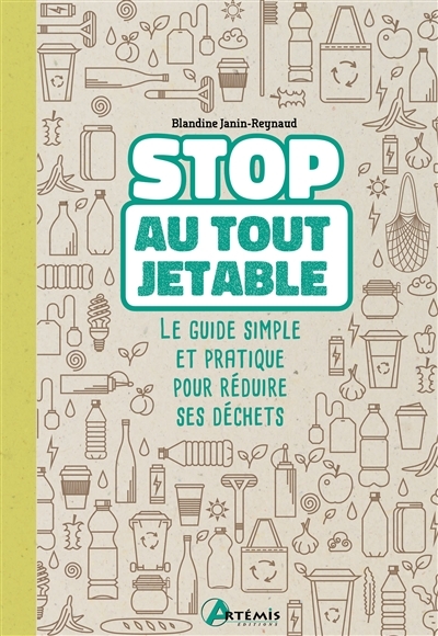 Stop au tout jetable | Janin-Reynaud, Blandine