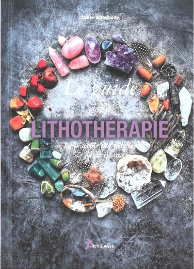guide de la lithothérapie (Le) | Alleguede, Odile
