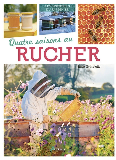 Quatre saisons au rucher | Grinvielle, Jules