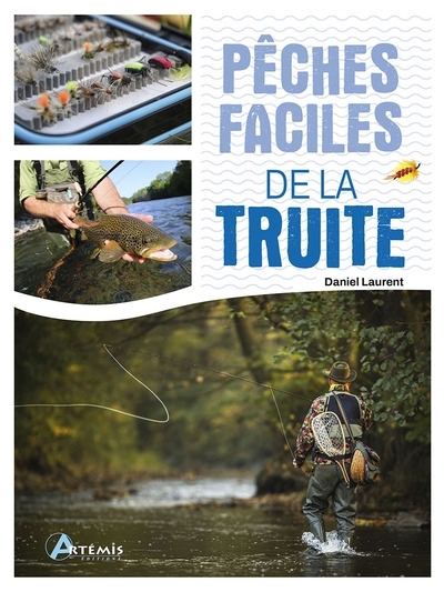 Pêches faciles de la truite | Laurent, Daniel