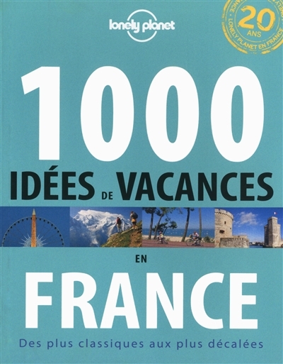 1.000 idées de vacances en France | 