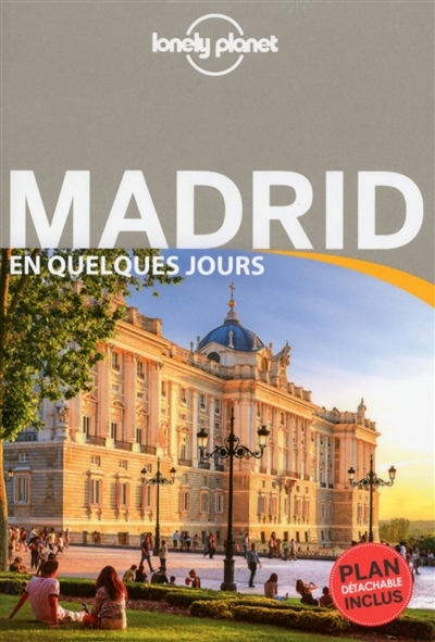 Madrid en quelques jours - Lonely Planet | Ham, Anthony