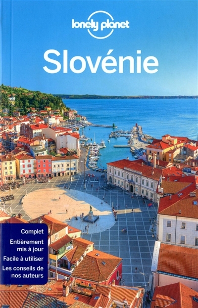 Slovénie - Lonely Planet | Bain, Carolyn