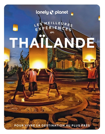 Meilleures expériences en Thaïlande (Les) | 