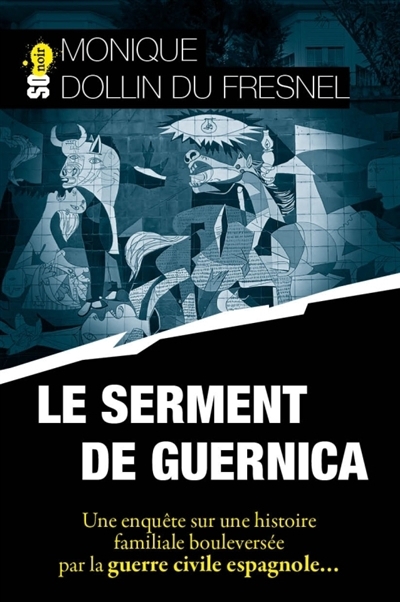 Serment de Guernica (Le) | Dollin du Fresnel, Monique (Auteur)