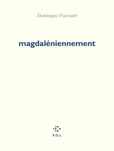 Magdaléniennement | Fourcade, Dominique