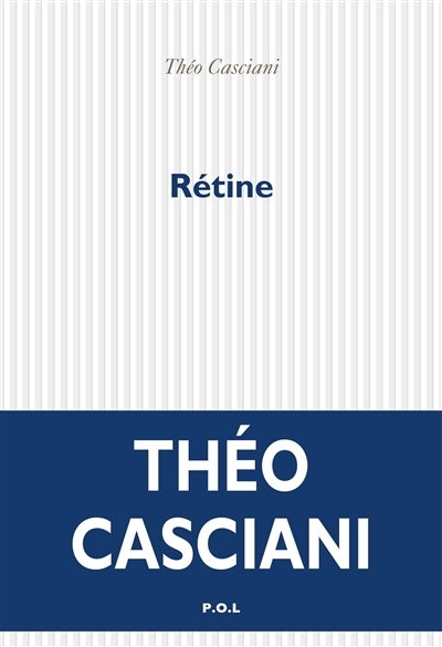 Rétine | Casciani, Théo