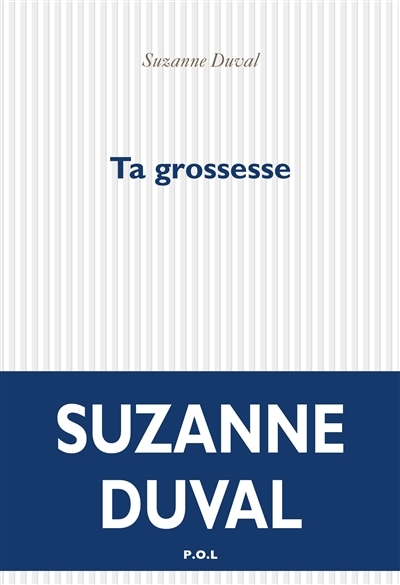 Ta grossesse | Duval, Suzanne