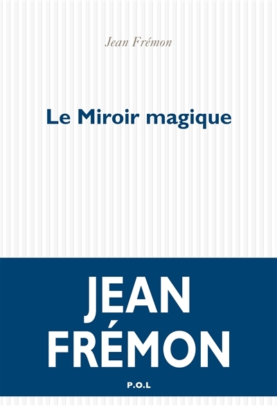 miroir magique (Le) | Frémon, Jean