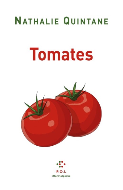 Tomates | Quintane, Nathalie