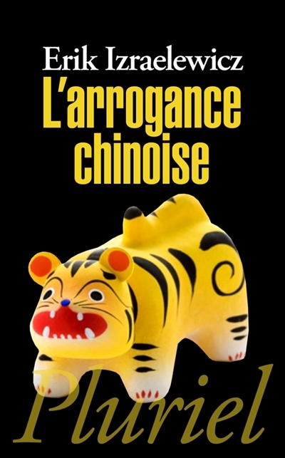 arrogance chinoise (L') | Izraëlewicz, Erik