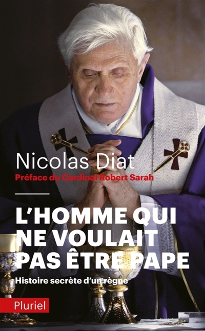 Homme qui ne Voulait pas Être Pape (L') | Diat, Nicolas