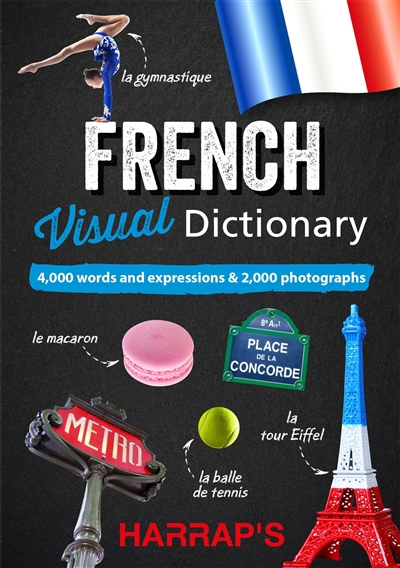 French visual dictionary : 4.000 words and expressions & 2.000 photographs | 