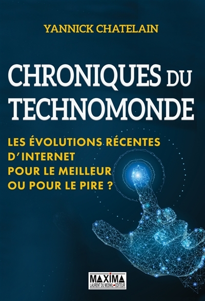 Chroniques du technomonde | Chatelain, Yannick