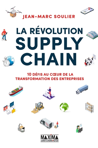 révolution supply chain (La) | Soulier, Jean-Marc
