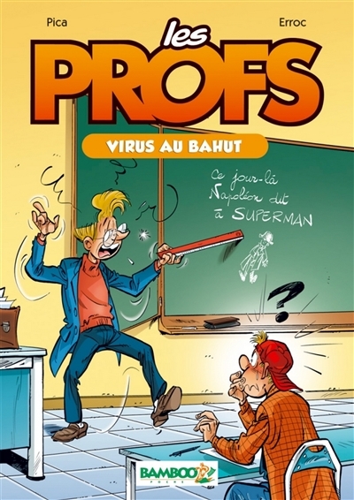 Les profs, T.01, Virus au bahut | Erroc