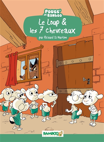 Pouss' de Bamboo - Le loup & les 7 chevreaux | Di Martino, Richard