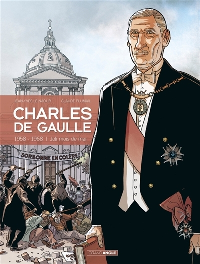 Charles de Gaulle T.04 - 1958-1968 | Le Naour, Jean-Yves