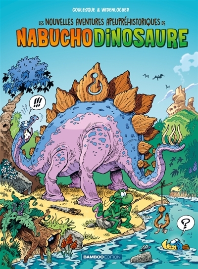 Les nouvelles aventures apeupréhistoriques de Nabuchodinosaure T.01 | Goulesque, Patrick