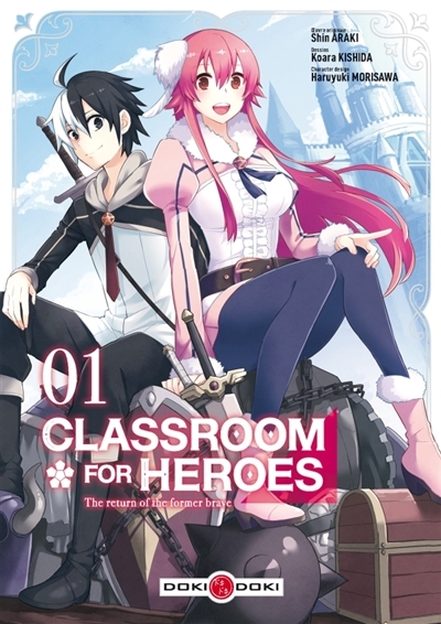 Classroom for heroes : the return of the former brave T.01 | Araki, Shin