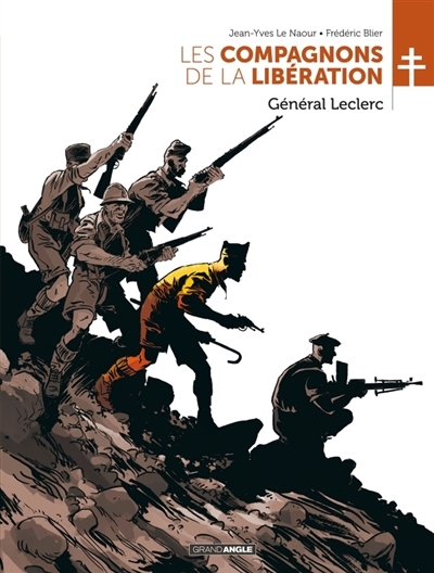 Les compagnons de la Libération - Général Leclerc | Le Naour, Jean-Yves
