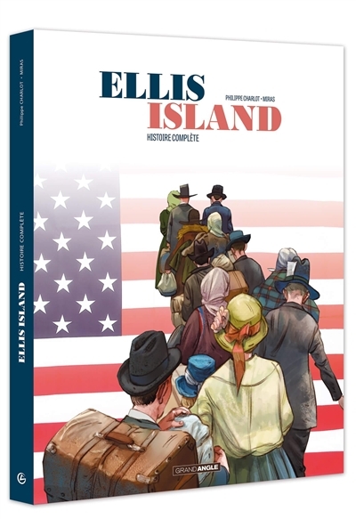 Ellis Island : histoire complète T.01-T.02 | Charlot, Philippe