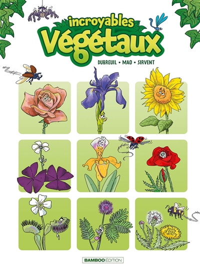 Incroyables végétaux T.01 | Dubreuil, Carole
