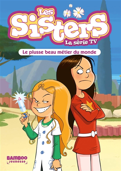 sisters : la série TV T.48 - plusse beau métier du monde (Le) | Poinot, Florane