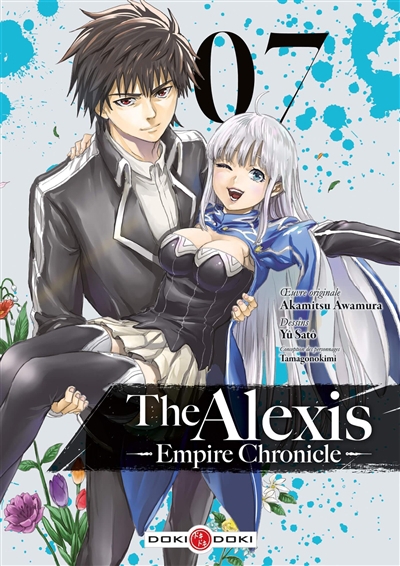 The Alexis empire chronicle T.07 | Awamura, Akamitsu (Auteur) | Sato, Yu (Illustrateur) | Tamagonokimi (Illustrateur)