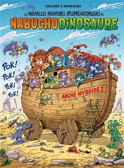 Les nouvelles aventures apeupréhistoriques de Nabuchodinosaure T.06 | Goulesque, Patrick
