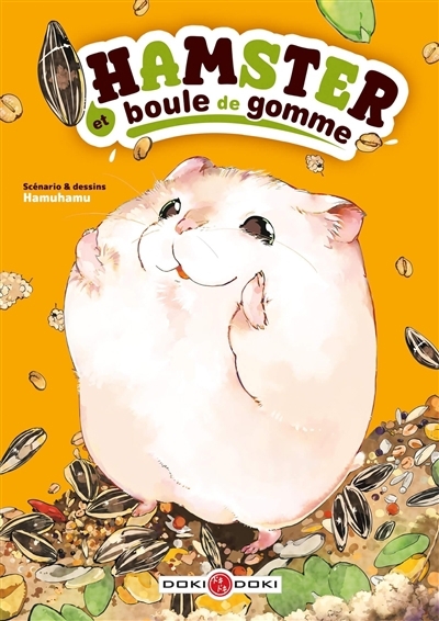 Hamster et boule de gomme | Hamuhamu (Auteur)